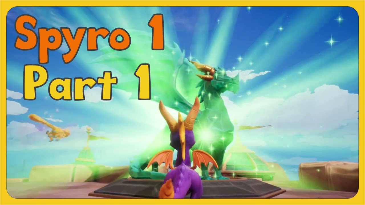 Spyro the Dragon – Part 1