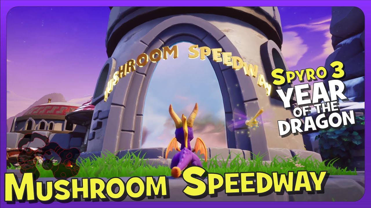 Spyro 3: Mushroom Speedway (Year of the Dragon!)