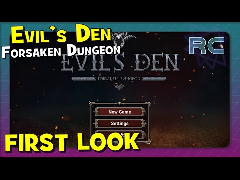 [First Look] Evil’s Den: Forsaken Dungeon