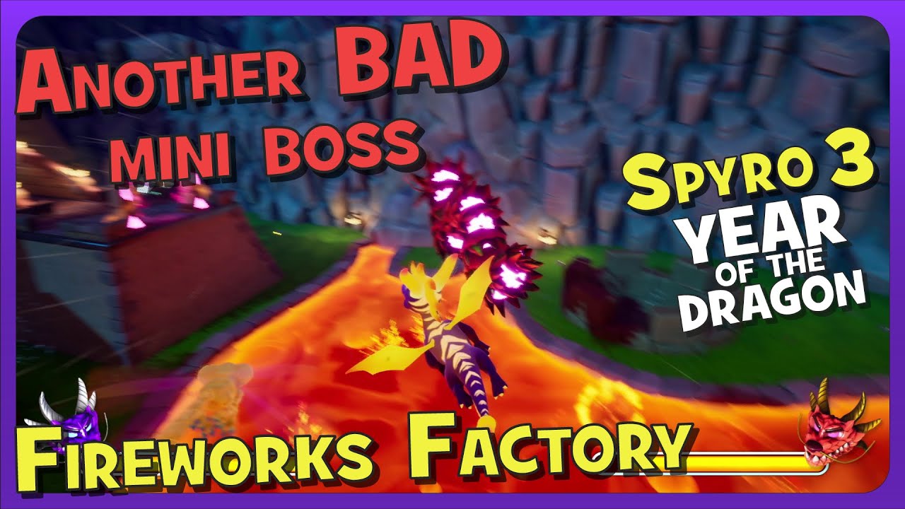 Spyro 3: Fireworks Factory (Year of the Dragon)