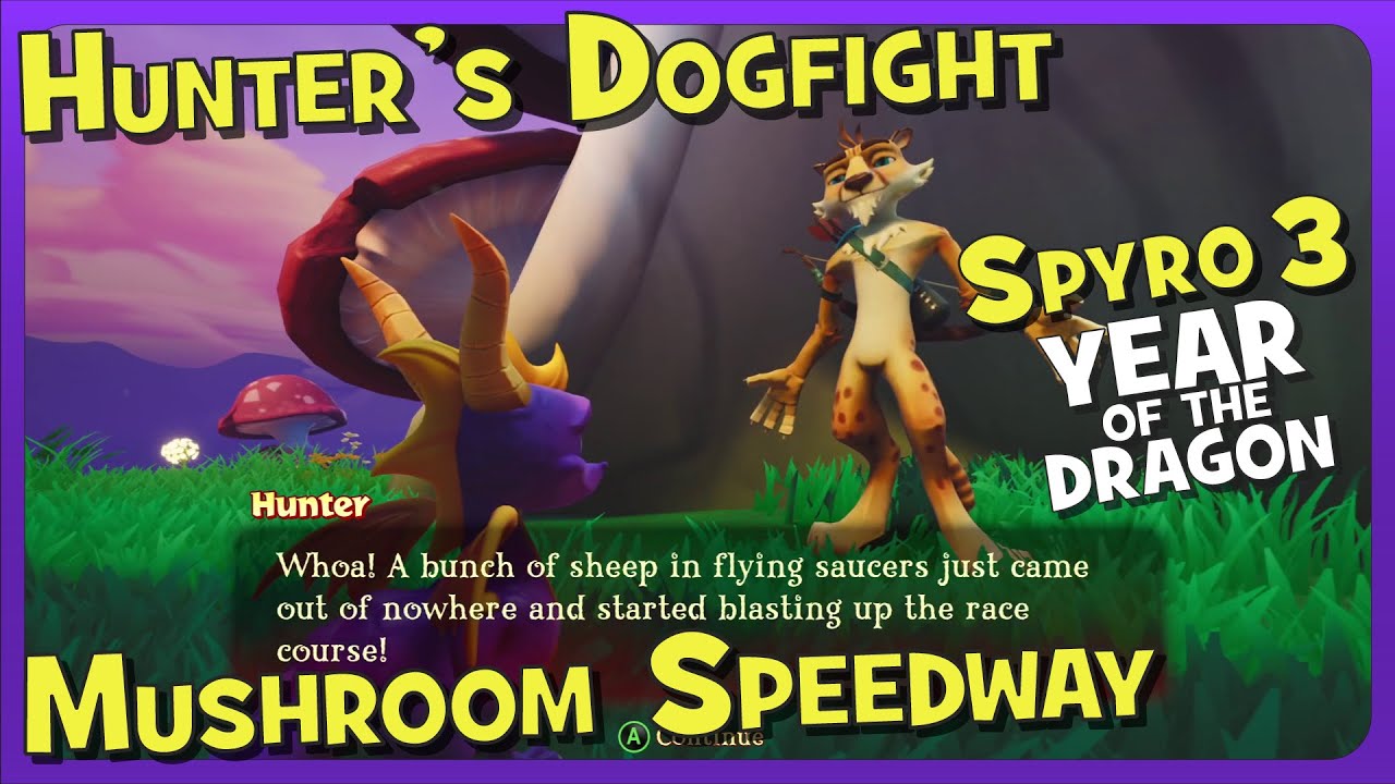 Hunter’s Dogfight (Mushroom Speedway) – Spyro 3: Year of the Dragon!