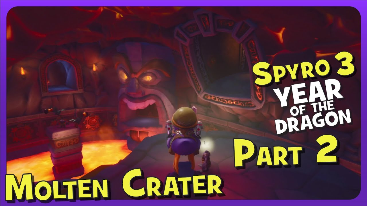 Molten Crater Part 2 – Spyro 3: Year of the Dragon!