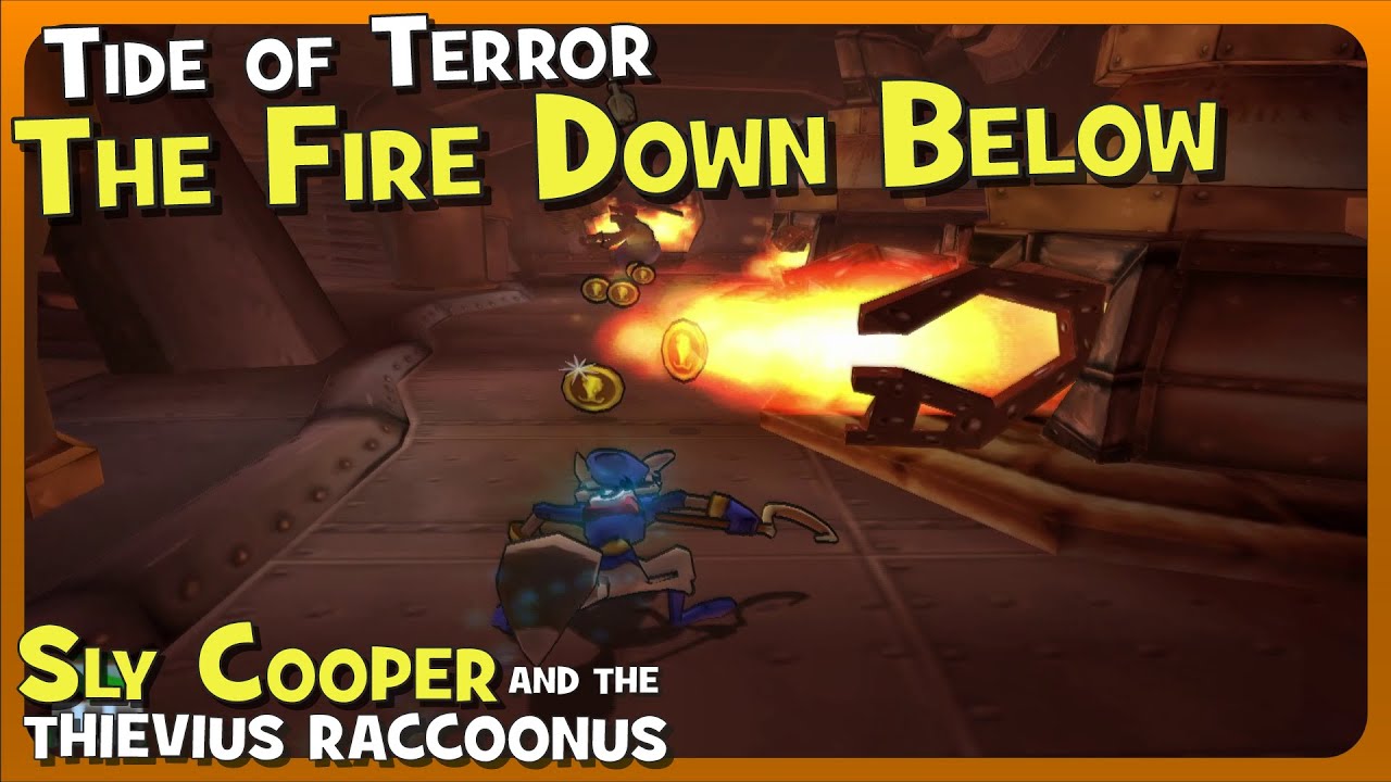 The Fire Down Below – Sly Cooper and the Thievius Raccoonus