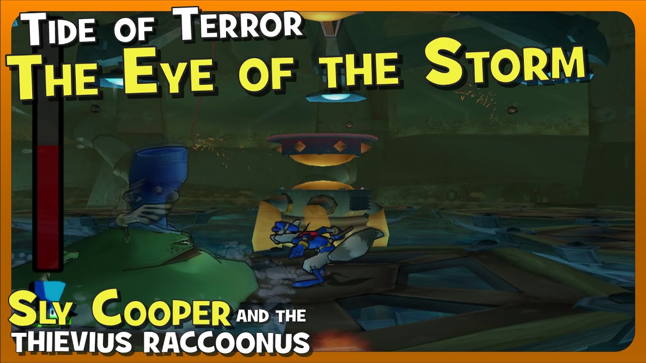 The Eye of the Storm – Sly Cooper and the Thievius Raccoonus