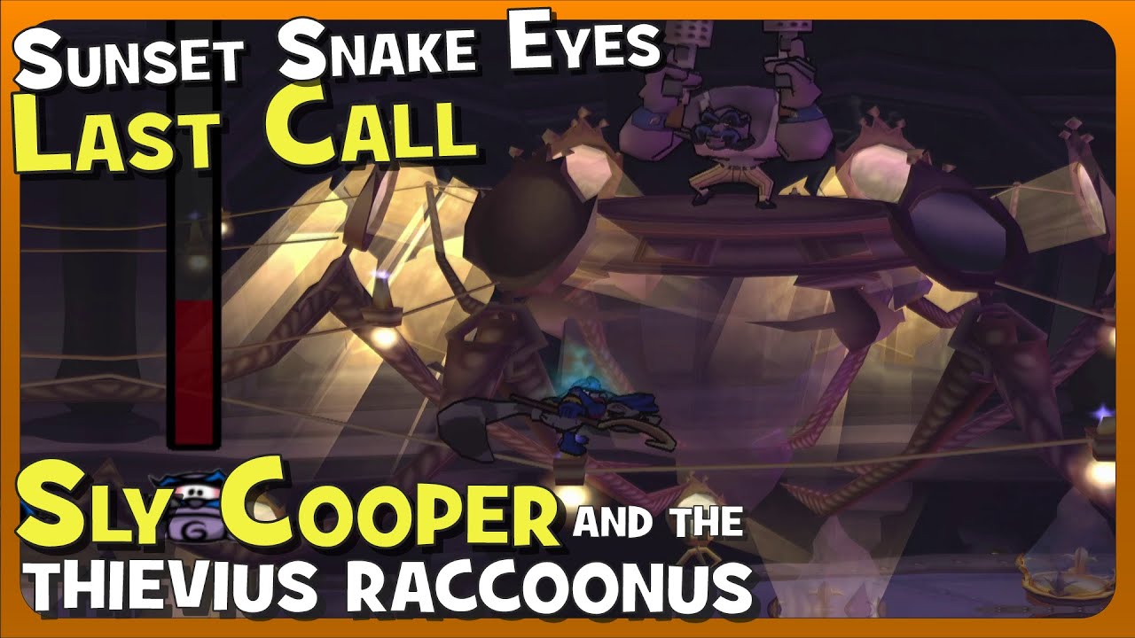 Last Call – Sly Cooper and the Thievius Raccoonus