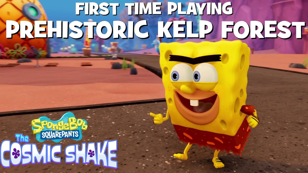 Prehistoric Kelp Forest – First Time Playing SpongeBob SquarePants The Cosmic Shake